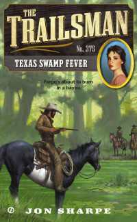 The Trailsman #375 : Texas Swamp Fever