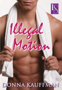 Illegal Motion : A Loveswept Classic Romance