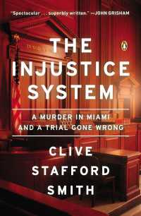 The Injustice System : A Murder in Miami and a Trial Gone Wrong