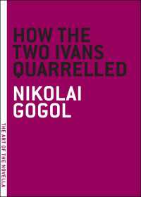 How the Two Ivans Quarrelled