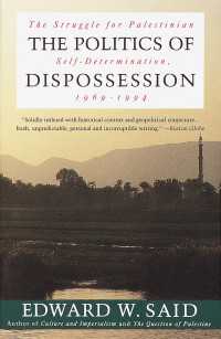 サイード『収奪のポリティックス―アラブ・パレスチナ論集成1969-1994』（原書）<br>The Politics of Dispossession : The Struggle for Palestinian Self-Determination, 1969-1994