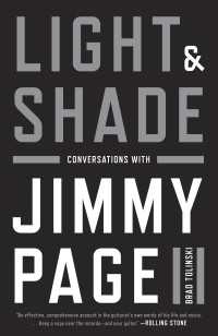 Light and Shade : Conversations with Jimmy Page
