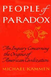 People of Paradox : An Inquiry Concerning the Origins of American Civilization