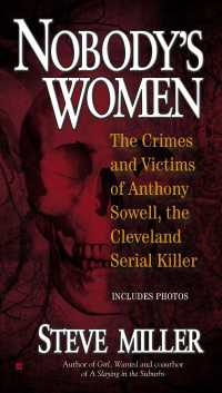 Nobody's Women : The Crimes and Victims of Anthony Sowell, the Cleveland Serial Killer