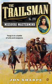 The Trailsman #372 : Missouri Mastermind