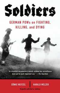 Soldiers : German POWs on Fighting, Killing, and Dying
