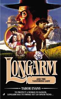 Longarm #407 : Longarm and the Vanishing Lady