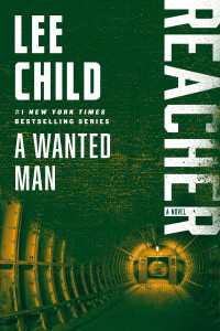 A Wanted Man : A Jack Reacher Novel