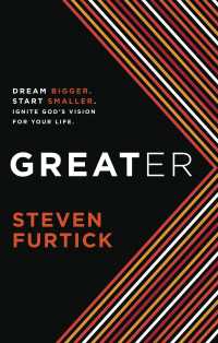 Greater : Dream bigger. Start smaller. Ignite God's Vision for Your Life