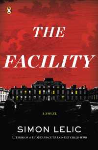The Facility : A Novel