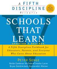 Schools That Learn (Updated and Revised) : A Fifth Discipline Fieldbook for Educators, Parents, and Everyone Who Cares About Education