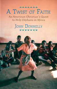 A Twist of Faith : An American Christian's Quest to Help Orphans in Africa