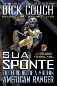 Sua Sponte : The Forging of a Modern American Ranger