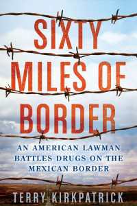 Sixty Miles of Border : An American Lawman Battles Drugs on the Mexican Border