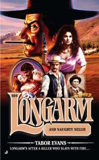 Longarm #404 : Longarm and Naughty Nellie