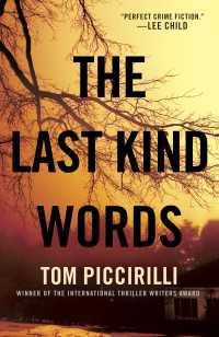 The Last Kind Words : A Novel