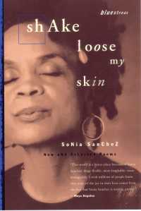 Shake Loose My Skin : New and Selected Poems