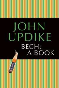 Bech: A Book : A Novel