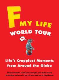F My Life World Tour : Life's Crappiest Moments from Around the Globe