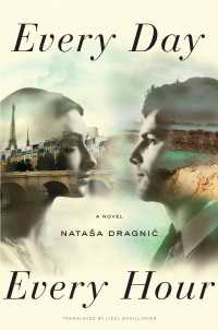 Every Day, Every Hour : A Novel