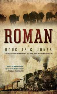 Roman : A Novel of the West