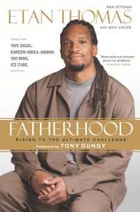 Fatherhood : Rising to the Ultimate Challenge