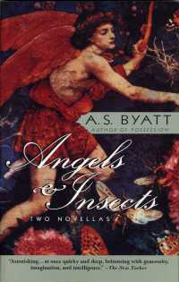 Angels & Insects : Two Novellas