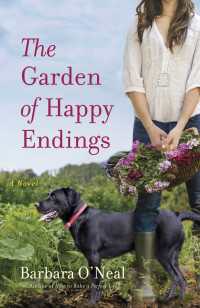 The Garden of Happy Endings : A Novel