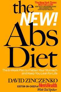 The New Abs Diet : The 6-Week Plan to Flatten Your Stomach and Keep You Lean for Life