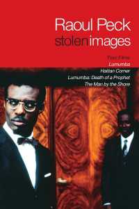 Stolen Images : Lumumba and the Early Films of Raoul Peck