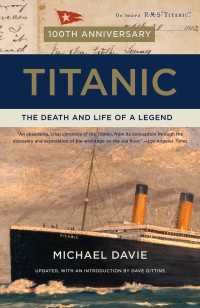 Titanic : The Death and Life of a Legend