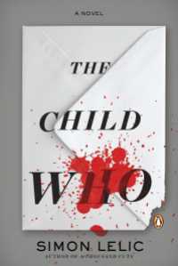 The Child Who : A Novel