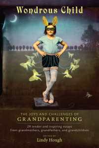 Wondrous Child : The Joys and Challenges of Grandparenting