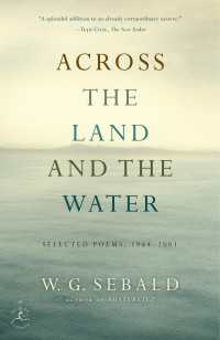 Across the Land and the Water : Selected Poems, 1964-2001