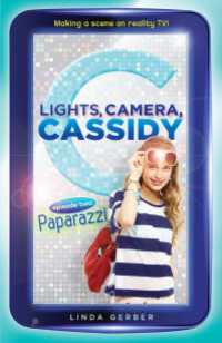 Lights, Camera, Cassidy: Paparazzi : Episode Two