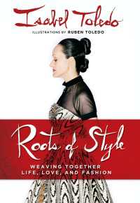Roots of Style : Weaving Together Life, Love, and Fashion