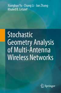 Stochastic Geometry Analysis of Multi-Antenna Wireless Networks〈1st ed. 2019〉