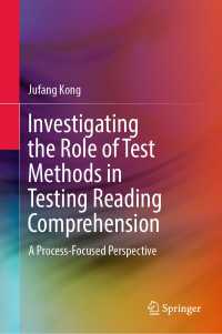 Investigating the Role of Test Methods in Testing Reading Comprehension〈1st ed. 2019〉 : A Process-Focused Perspective