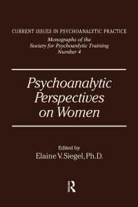 Psychoanalytic Perspectives On Women