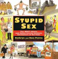 Stupid Sex : The MOST Idiotic and Embarassing Intimate Encounters of All Time