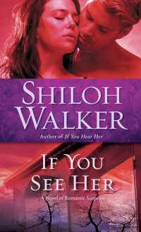If You See Her : A Novel of Romantic Suspense