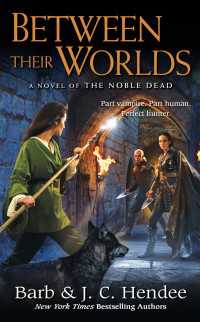 Between Their Worlds : A Novel of the Noble Dead
