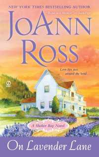 On Lavender Lane : A Shelter Bay Novel