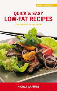 Quick & Easy Low-Fat Recipes : Lose Weight - Feel Great