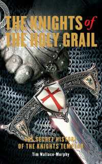 The Knights of the Holy Grail : The Secret History of the Knights Templar
