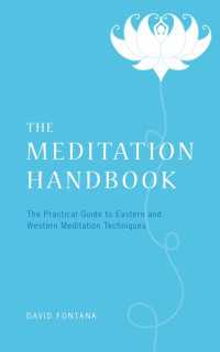 The Meditation Handbook : The Practical Guide to Eastern and Western Meditation Techniques