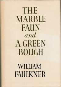 The Marble Faun and A Green Bough