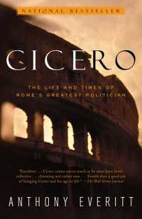 Cicero : The Life and Times of Rome's Greatest Politician