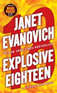 Explosive Eighteen : A Stephanie Plum Novel