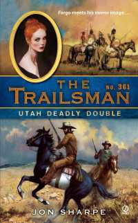 The Trailsman #361 : Utah Deadly Double